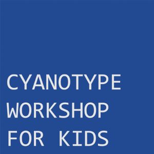 Cyanotype for Kids
